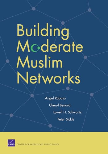 Imagen de archivo de Building Moderate Muslim Networks a la venta por Better World Books: West