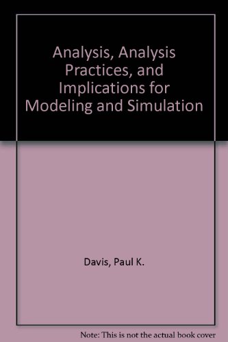 Analysis, Analysis Practices, and Implications for Modeling and Simulation (9780833041265) by Davis, Paul K.