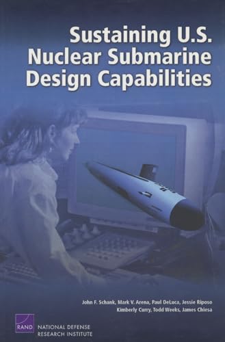 9780833041609: Sustaining U.S. Nuclear Submarine Design Capabilities