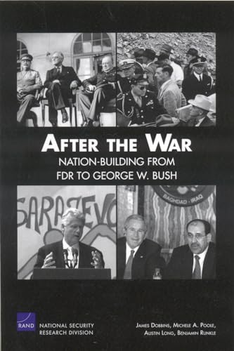 Stock image for After the War: Nation-Building from FDR to George W. Bush for sale by Michael Lyons