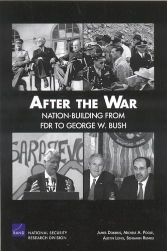 Stock image for After the War: Nation-Building from FDR to George W. Bush for sale by Smith Family Bookstore Downtown