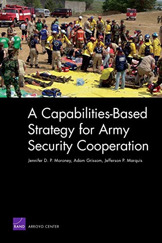Beispielbild fr A Capabilities-Based Strategy for Army Security Cooperation zum Verkauf von Wonder Book