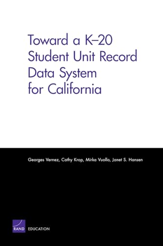 Stock image for Toward a K-20 Student Unit Record Data System for California for sale by PAPPINFUSS Books