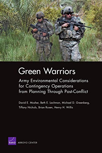 Beispielbild fr Green Warriors: Army Environmental Considerations for Contingency Operations from Planning Through Post-Conflict (Rand Corporation Monograph) zum Verkauf von Bookmonger.Ltd