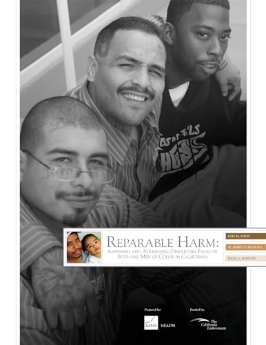 9780833045614: Reparable Harm: Assessing and Addressing Disparities Faced by Boys and Men of Color in California