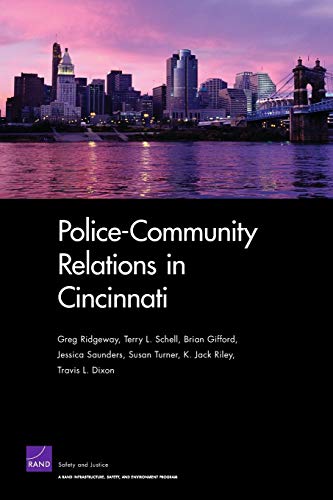 Police-Community Relations in Cincinnati (9780833046567) by Ridgeway, Greg