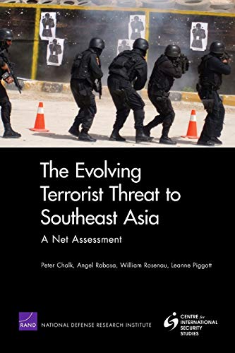 9780833046581: The Evolving Terrorist Threat to Southeast Asia: A Net Assessment