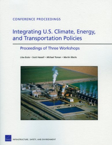 Stock image for Integrating U.S. Climate, Energy, and Transportation Policies: Proceedings of Three Workshops (Conference Proceedings) for sale by Michael Lyons