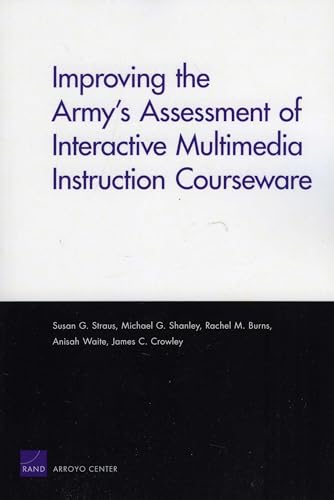 Beispielbild fr Improving the Army's Assessment of Interactive Multimedia Instruction Courseware zum Verkauf von Revaluation Books