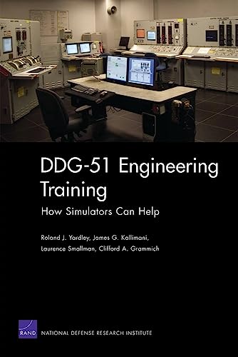 Engineering Training: How Simulators Can Help (9780833047298) by Yardley, Roland J.; Kallimani, James G.; Smallman, Laurence; Grammich, Clifford A.