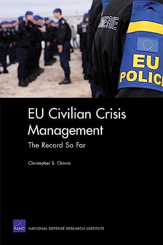 Stock image for EU Civilian Crisis Management: The Record So Far for sale by Wonder Book