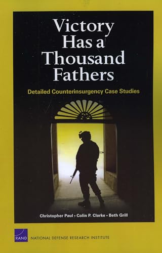 Beispielbild fr Victory Has a Thousand Fathers: Detailed Counterinsurgency Case Studies zum Verkauf von Michael Lyons