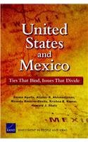 Beispielbild fr United States and Mexico: Ties That Bind, Issues That Divide zum Verkauf von Wonder Book