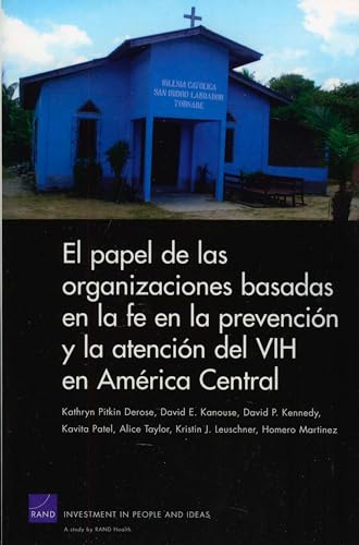 Stock image for The Role of Faith-Based Organizations in HIV Prevention and Care in Central America (Spanish Translation) for sale by Revaluation Books