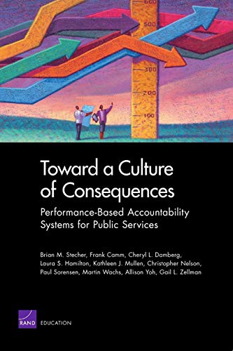 Stock image for Toward a Cultureof Consequences: Performance-based Accountability Systems for Public Services, Performance Summary for sale by Revaluation Books