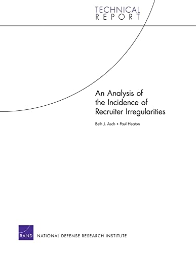 9780833050205: An Analysis of the Incidence of Recruiter Irregularities (Technical Report)