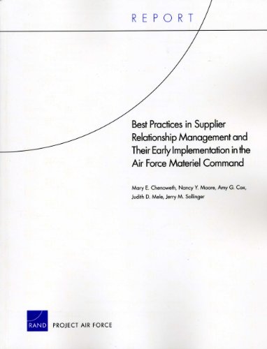 Beispielbild fr Best Practices in Supplier Relationship Management and Their Early Implementation in the Air Force Material Command zum Verkauf von Wonder Book