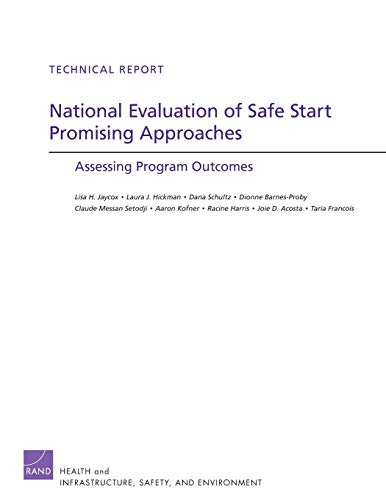 Stock image for National Evaluation of Safe Start Promising Approaches TR991DOJ Assessing Program Outcomes Technical Report for sale by PBShop.store US