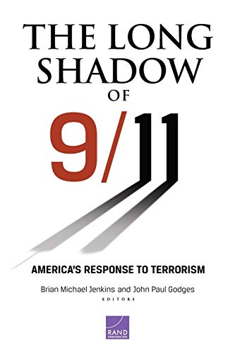 Beispielbild fr The Long Shadow of 9/11: America's Response to Terrorism zum Verkauf von Wonder Book