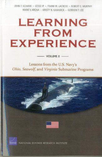 9780833058966: Learning From Experience: Lessons from the U.S. Navy's Ohio, Seawolf, and Virginia Submarine Programs: 2