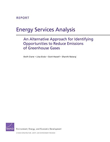 Imagen de archivo de Energy Service Analysis : An Alternative Approach for Identifying Opportunities to Reduce Emissions of Greenhouse Gases a la venta por Better World Books