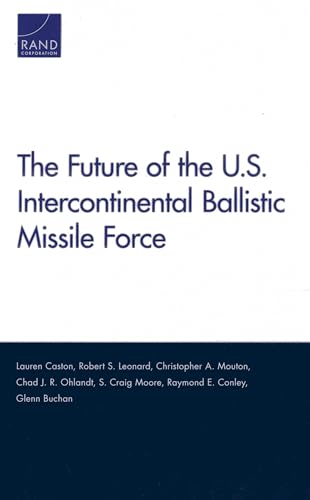 Imagen de archivo de The Future of the U.S. Intercontinental Ballistic Missile Force (Project Air Force) a la venta por HPB-Red