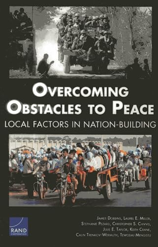 9780833078605: Overcoming Obstacles to Peace: Local Factors in Natin-Building