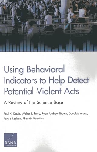 Stock image for Using Behavioral Indicators to Help Detect Potential Violent Acts: A Review of the Science Base for sale by Revaluation Books