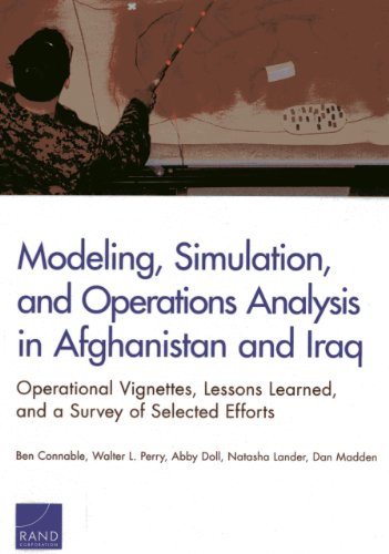 Beispielbild fr Modeling, Simulation, and Operations Analysis in Afghanistan and Iraq: Operational Vignettes, Lessons Learned, and a Survey of Selected Efforts zum Verkauf von Michael Lyons