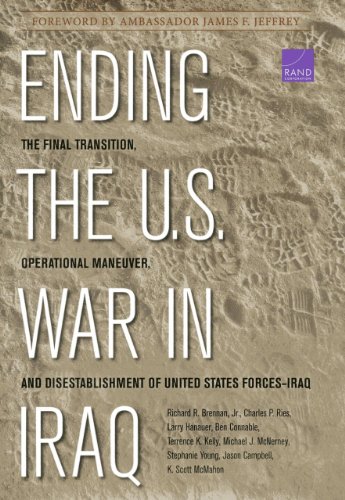 Stock image for Ending the U.S. War in Iraq: The Final Transition, Operational Maneuver, and Disestablishment of the United States Forces--Iraq for sale by Ria Christie Collections