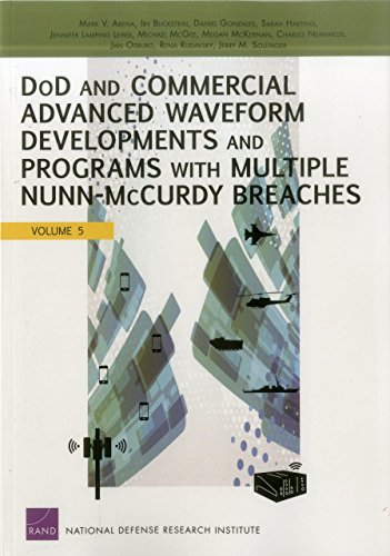 Beispielbild fr DoD and Commercial Advanced Waveform Developments and Programs with Nunn-McCurdy Breaches zum Verkauf von Ria Christie Collections