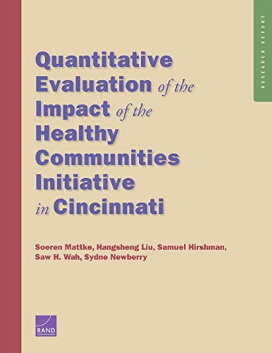 9780833087546: Quantitative Evaluation of the Impact of the Healthy Communitites Initiative in Cincinnati