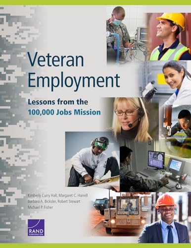 Imagen de archivo de Veteran Employment: Lessons from the 100,000 Jobs Mission a la venta por Revaluation Books