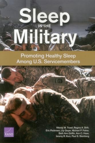 Imagen de archivo de Sleep in the Military: Promoting Healthy Sleep Among U.S. Servicemembers a la venta por HPB-Red