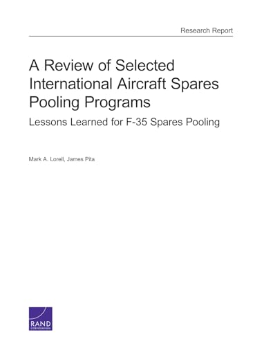 9780833090287: A Review of Selected International Aircraft Spares Pooling Programs: Lessons Learned for F-35 Spares Pooling