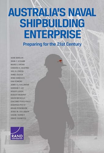 Imagen de archivo de Australia's Naval Shipbuilding Enterprise: Preparing for the 21st Century a la venta por Ria Christie Collections