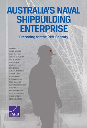 Stock image for Australia's Naval Shipbuilding Enterprise: Preparing for the 21st Century for sale by Ria Christie Collections