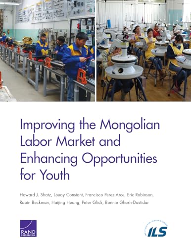 Stock image for IMPROVING THE MONGOLIAN LABOR MARKET & Format: Paperback for sale by INDOO