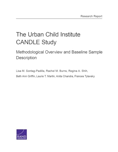 9780833092595: The Urban Child Institute Candle Study: Methodological Overview and Baseline Sample Description