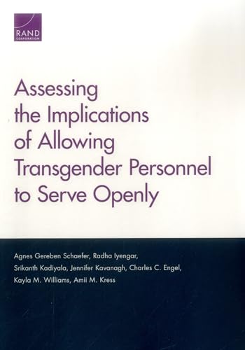 Stock image for Assessing the Implications of Allowing Transgender Personnel to Serve Openly for sale by Ria Christie Collections