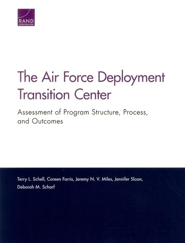 Beispielbild fr The Air Force Deployment Transition Center: Assessment of Program Structure, Process, and Outcomes zum Verkauf von Ria Christie Collections