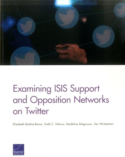 Stock image for Examining ISIS Support and Opposition Networks on Twitter for sale by Ria Christie Collections