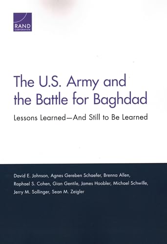 Stock image for The U.S. Army and the Battle for Baghdad: Lessons LearnedAnd Still to Be Learned for sale by Michael Lyons