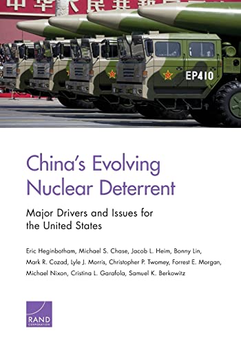Beispielbild fr China?s Evolving Nuclear Deterrent: Major Drivers and Issues for the United States zum Verkauf von Ria Christie Collections