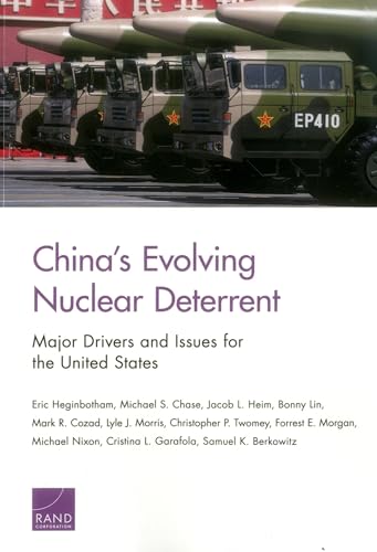 Stock image for China's Evolving Nuclear Deterrent: Major Drivers and Issues for the United States for sale by GF Books, Inc.