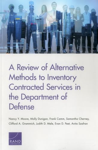 Imagen de archivo de A Review of Alternative Methods to Inventory Contracted Services in the Department of Defense a la venta por Brook Bookstore