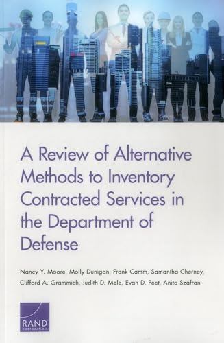 Stock image for A Review of Alternative Methods to Inventory Contracted Services in the Department of Defense for sale by Ria Christie Collections