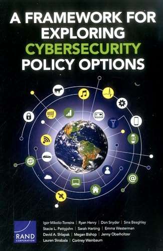 Stock image for A Framework for Exploring Cybersecurity Policy Options for sale by Ria Christie Collections