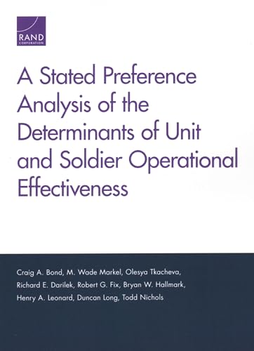 Stock image for A Stated Preference Analysis of the Determinants of Unit and Soldier Operational Effectiveness for sale by Lucky's Textbooks