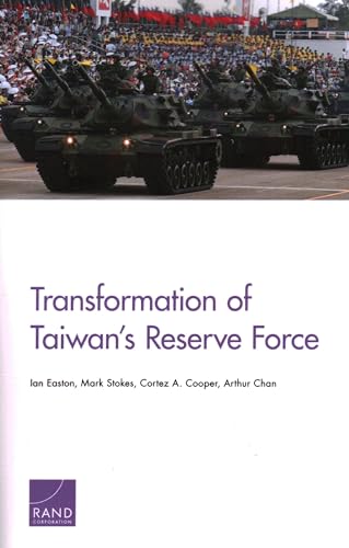 Stock image for Transformation of Taiwan's Reserve Force for sale by GF Books, Inc.